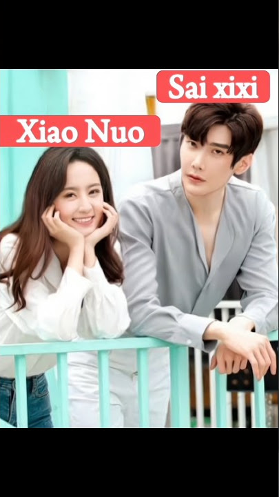 About is Love saixixi #cdrama #kdrama #saixixi #xiaonao #romance