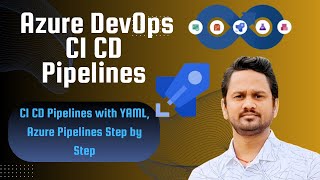 Azure DevOps Tutorial for Beginners | CI - CD Pipelines with YAML | Azure DevOps Full Course #13