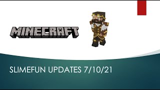 Famous Slimefun Weekly Update 7-10-21 Wealth