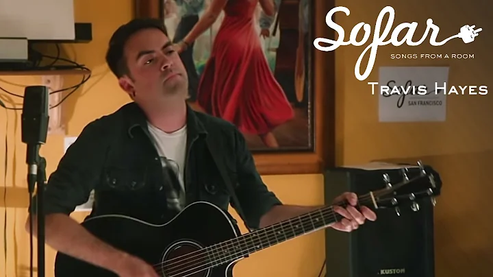 Travis Hayes - Second Chances | Sofar San Francisco