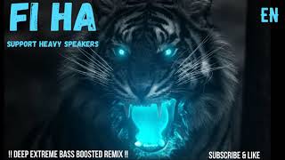 Fi ha || Arabic Song || Deep Extreme Bass Boosted Remix!!! || 2018 || BURAK BALKAN || Extreme Nation