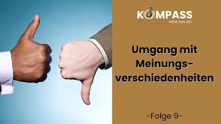 Umgang mit Meinungsverschiedenheiten I Folge 9 I Kompass - Wege zum Ziel