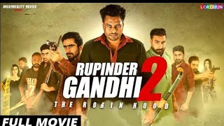 RUPINDER GANDHI 2: :(FULL FILM) | New Punjabi Film | Latest Punjabi Movies 2017 | New Punjabi movie