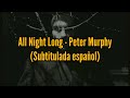 Peter Murphy | All Night Long | Subtitulada español