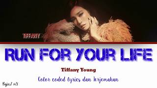 Tiffany Young - Run For Your Life #RFYL [ Color coded lyrics Eng/INA ]