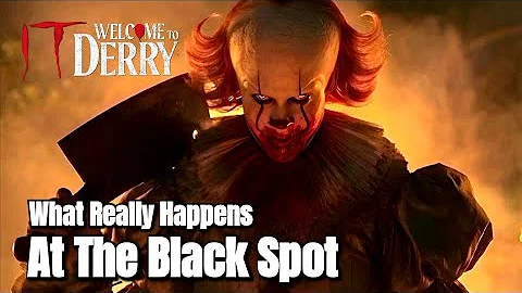 IT Welcome To Derry || The Black Spot Incident Explained