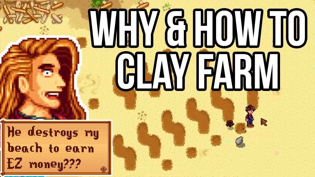 How to Clay Farm and Why You Should Learn It - Stardew Valley Clay