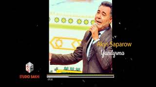 Akys Saparow - Yandyrma