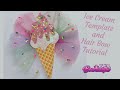 Ice cream template and hair bow tutorial. How to make hair bows. DIY  🎀 laços de fita