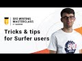 Advanced tricks & tips for Surfer users (SWM Webinar)
