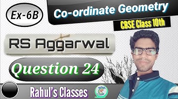 Coordinate Geometry Class 10th RS Aggarwal Solution Exercise 6B Question 24