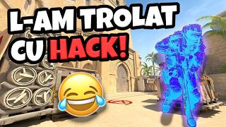 L-am Trolat Pe Prietenul Meu Cu HACK Pe Cs2 (S-A PRINS)
