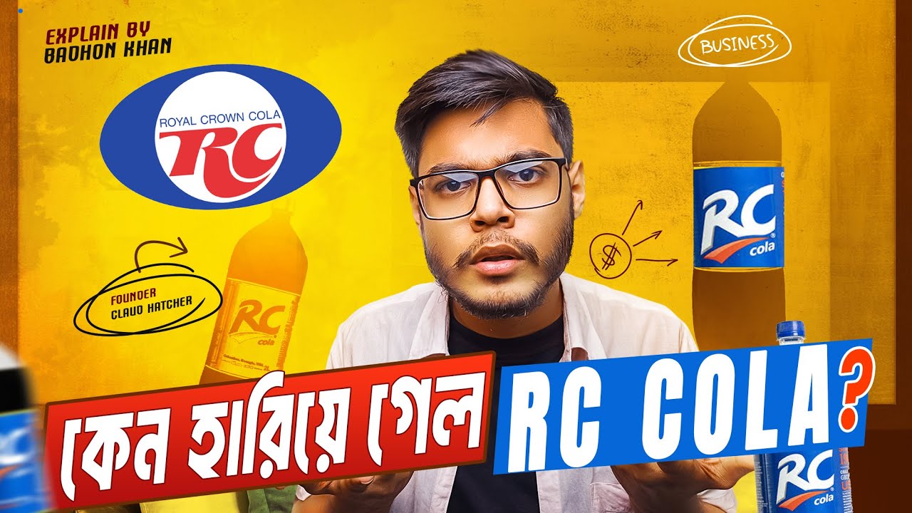 rc-cola-rc-cola-why-it-failed-badhon-khan-youtube