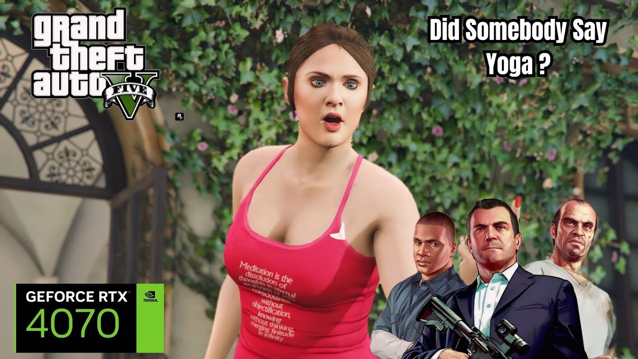GTA 5 : Did Somebody Say Yoga ? - Mission | (GTA 5 mods) - PART - 2