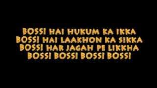 BOSS LYRICS - HONEY SINGH feat. Akshay Kumar (Title Song)