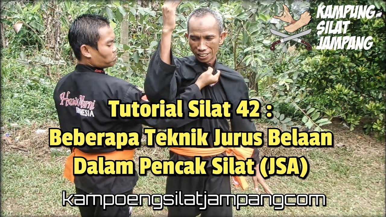 Tutorial Silat 42 : Beberapa Teknik Jurus Belaan Dalam Pencak Silat (JSA) Jampang Silat Academy