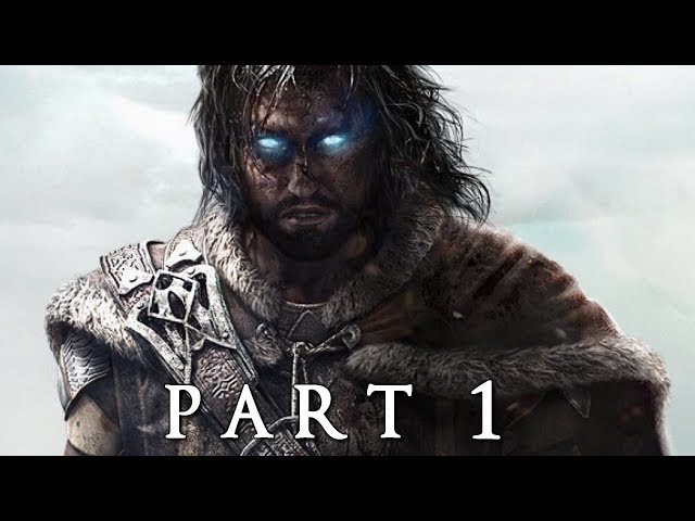 GamePlay - Shadow of Mordor - Part 1