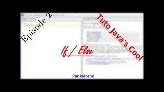 Tuto Java's cool n°2 - Les conditions