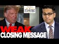 Saagar Enjeti: Trump’s Closing Message SOMEHOW Gets Even Worse