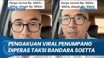 Viral Penumpang Ngaku Diperas Rp 900 Ribu oleh Taksi Bandara Soekarno Hatta