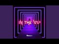 In The VIP 