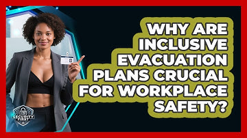 Why Are Inclusive Evacuation Plans Crucial For Workplace Safety? - SecurityFirstCorp.com