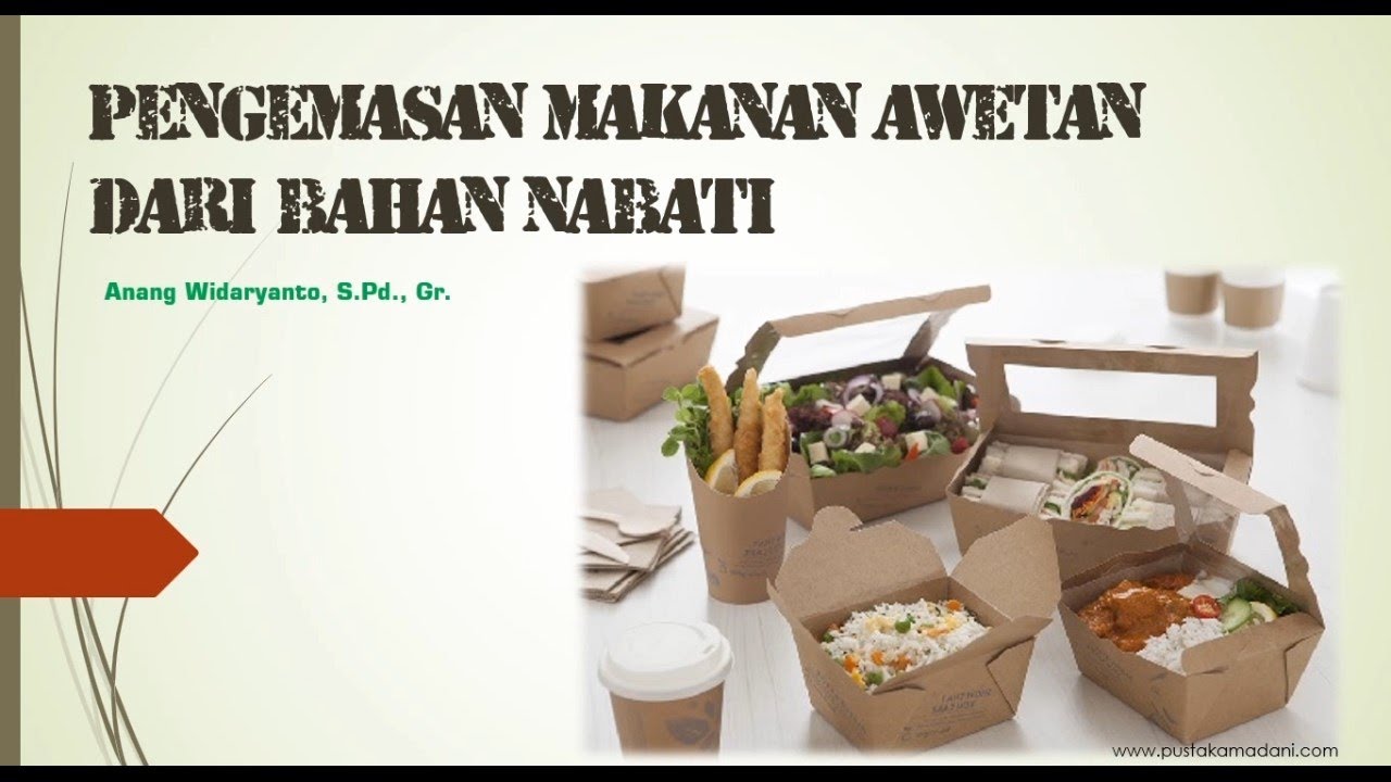 X KD3 Sistem Produksi - Pengemasan Makanan Awetan Bahan Nabati 