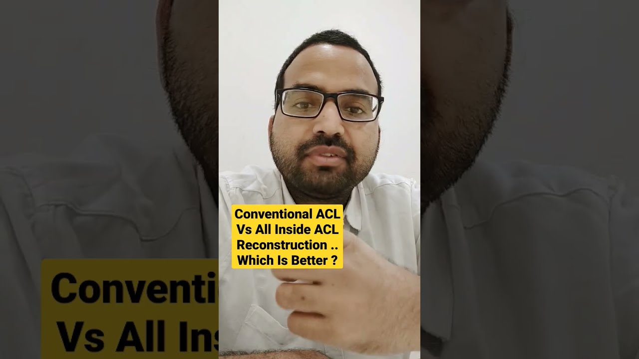 Conventional ACL Vs All Inside Reconstruction Which Is Better Dr Sai Chandra
