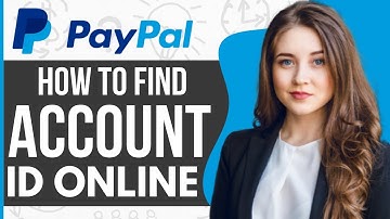 How To Find My Paypal Account ID Online (2024)