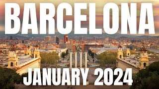 Barcelona Travel Guide to January 2024