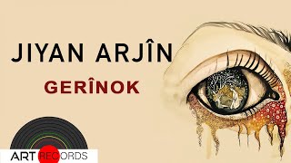 Jiyan Arjîn - Gerînok ( © Art Records) Resimi