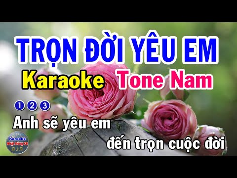 Karaoke Trọn Đời Yêu Em - Trọn Đời Yêu Em Karaoke Tone Nam - Nhạc Sống - Nhật Dũng KB