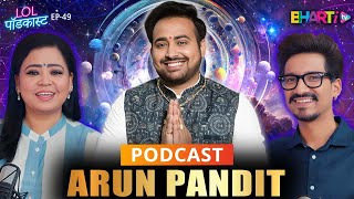 @astroarunpandit Astrology, Numerology &amp; Remedies Explained I Bharti Tv I Harsh&amp;Bharti I LOL Podcast