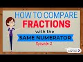 Comparing Fractions with the Same Numerator