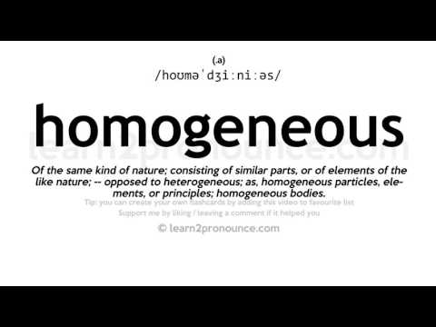 Pronunție Omogen | Definiția Homogeneous