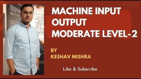 MEMORY BASED MACHINE INPUT OUTPUT/MODERATE LEVEL-2/SBI & IBPS EXAM/BY KESHAV MISHRA @bankerbrain