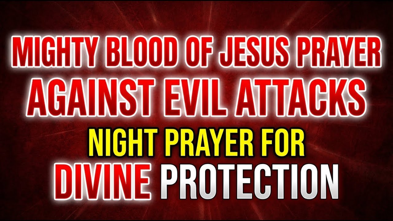 Powerful Mighty Blood of Jesus Prayer | Shield Yourself from Evil and Spiritual Attacks