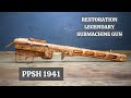 Rusty machine gun  PPSH 41 RESTORATION!