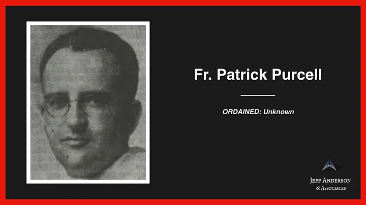 Accused Priest: Patrick Purcell (Archdiocese of Lo...