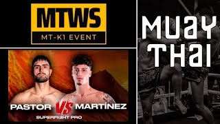 🥊 Jorge Pastor vs Fernando Martinez 🥊 MTWS - Superfight PRO - Muay Thai