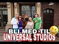 BLI MED PÅ UNIVERSAL STUDIOS I LA