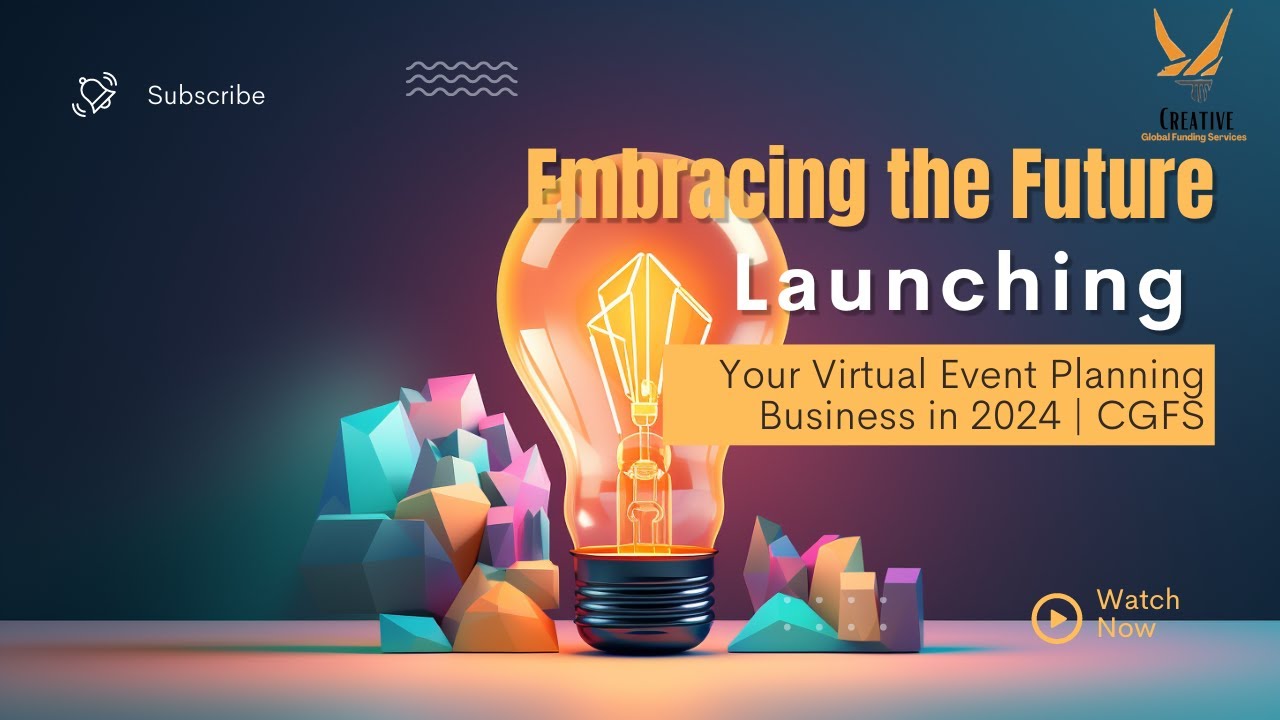 ⁣Embracing the Future - Launching Your Virtual Event Planning Business in 2024 | CGFS