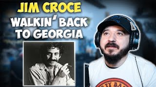 JIM CROCE - Walkin' Back to Georgia | FIRST TIME HEARING REACTION
