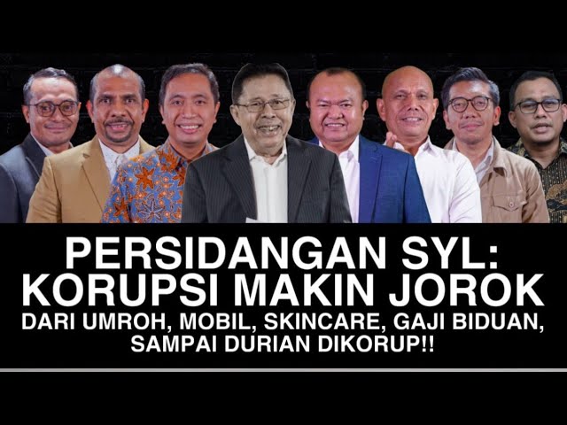 PERSIDANGAN SYL: KORUPSI MAKIN JOROK DARI UMROH,MOBIL,SKINCARE,GAJI BIDUAN, SAMPAI DURIAN DI KORUP! class=