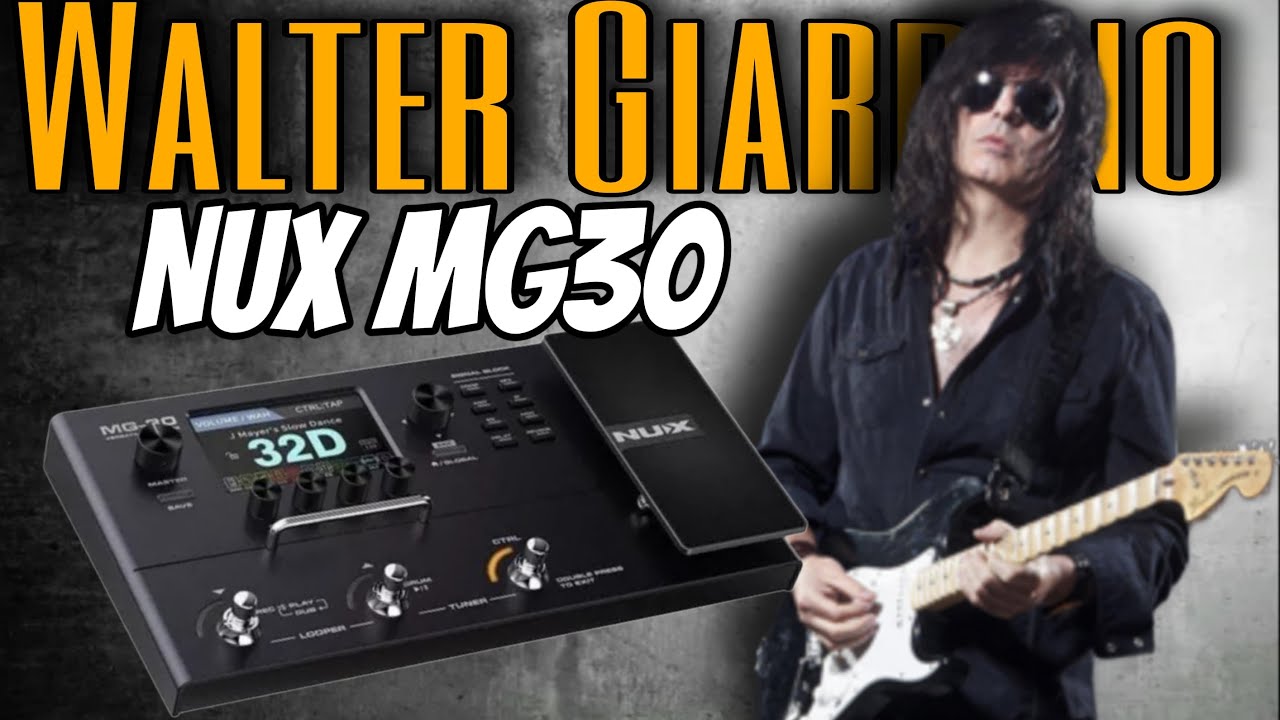 Walter Giardino - Emulando el tono de Walter Giardino -  [NUX MG30] - #nuxmg30