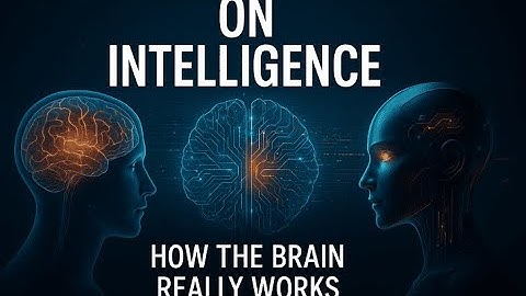 On Intelligence by Jeff Hawkins – How the Brain Actually Works (Explained) #podcast #ai
