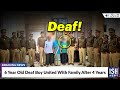 6 Year Old Deaf Boy United With Family After 4 Years | ISH News