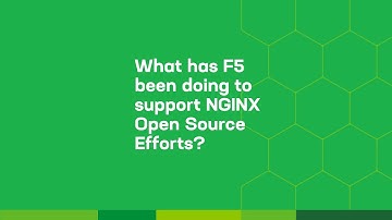 What has F5 been doing to support NGINX Open Source Efforts?