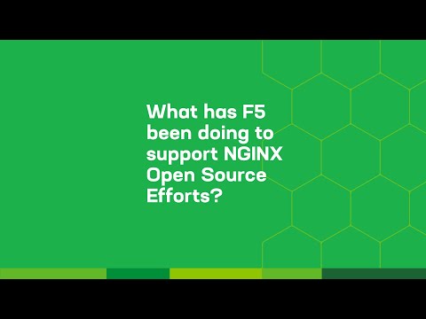 What has F5 been doing to support NGINX Open Source Efforts?