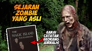 JARANG ADA YANG TAHU!! Dari sini awal mula cerita Zombie, hingga muncul di film